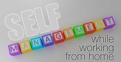 Importance of Self Management while Working from Home